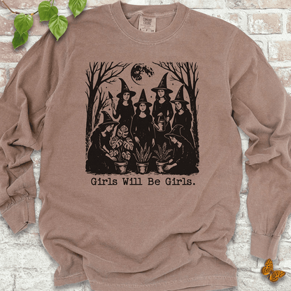 Girls Will Be Girls  LS T-Shirt